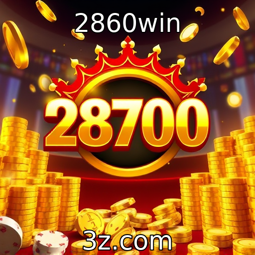 2860win | Descubra os jackpots progressivos mais impressionantes do cassino 2860win